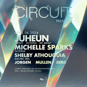 Circuit presents Juheun + Michelle Sparks [Tucson, AZ]